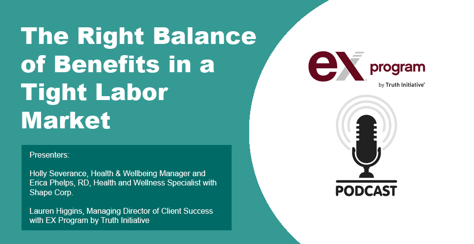 Podcast: The Right Balance of Benefits in a Tight Labor Market