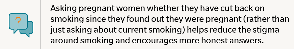 tip for helping women who are smoking while pregnant
